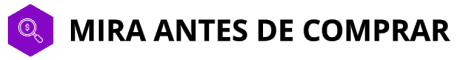 Mira antes de comprar